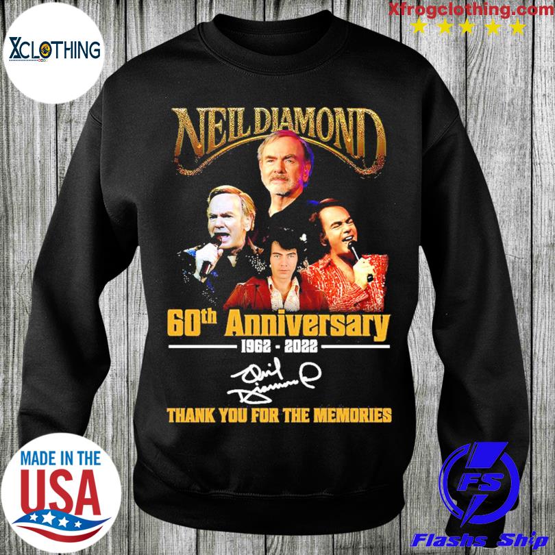 Official Neil Diamond 60th anniversary 1962 2023 thank you for the memories  shirt, hoodie, sweater, long sleeve and tank top