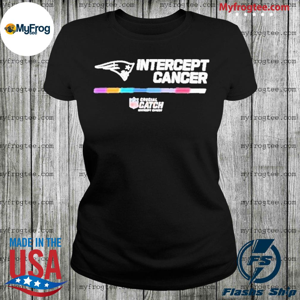 New England Patriots crucial catch intercept cancer your fight is our fight  shirt, hoodie, longsleeve tee, sweater