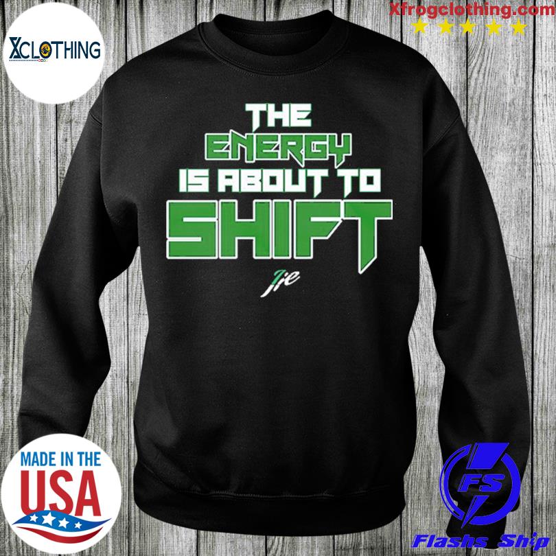 Jaylen Brown The Energy Is About Shift T-Shirt, Custom prints store