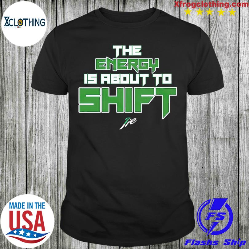 New Jaylen Brown The Energy Is About To Shift Shirt