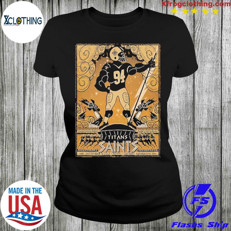 New Orleans Saints A Clash With The Tennessee Titans September 10 2023 Noon  Caesar'S Superdome Shirt, hoodie, sweater and long sleeve