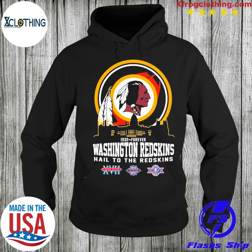 Hail to the Redskins for life shirt, hoodie, sweater, long sleeve