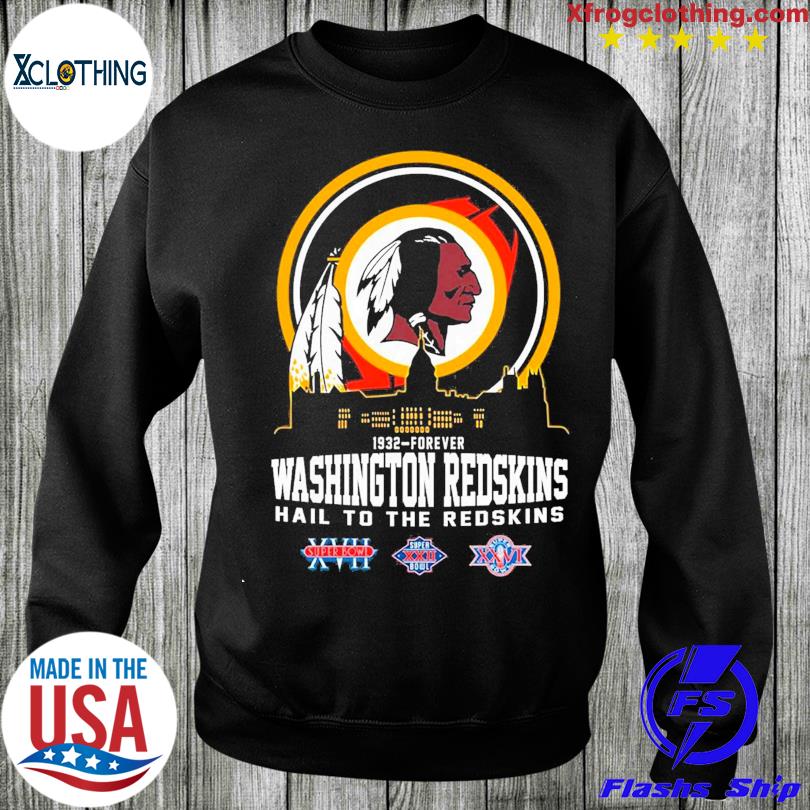 New Washington Redskins 1932-Forever Hail To The Redskins T-Shirt, hoodie,  sweater, long sleeve and tank top