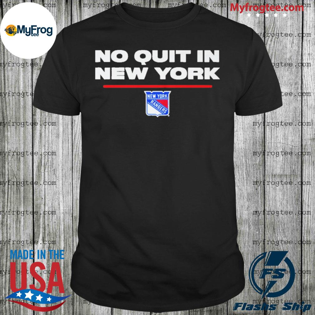 New york rangers no quit shirt