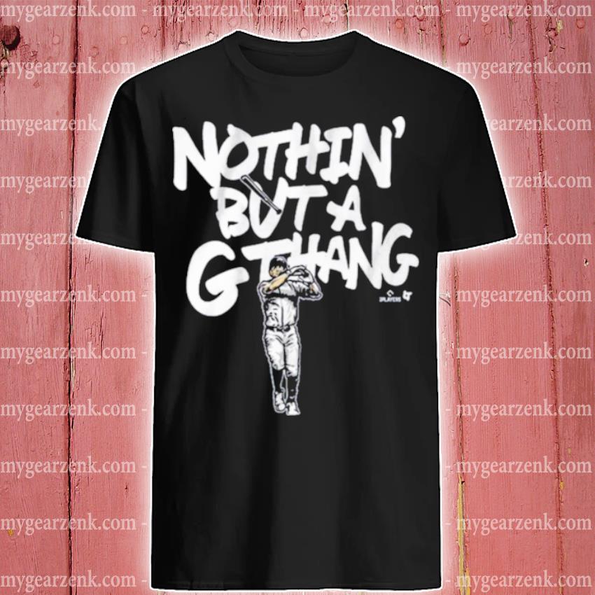 Giancarlo Stanton nothin' but A G Thang shirt, hoodie, sweater