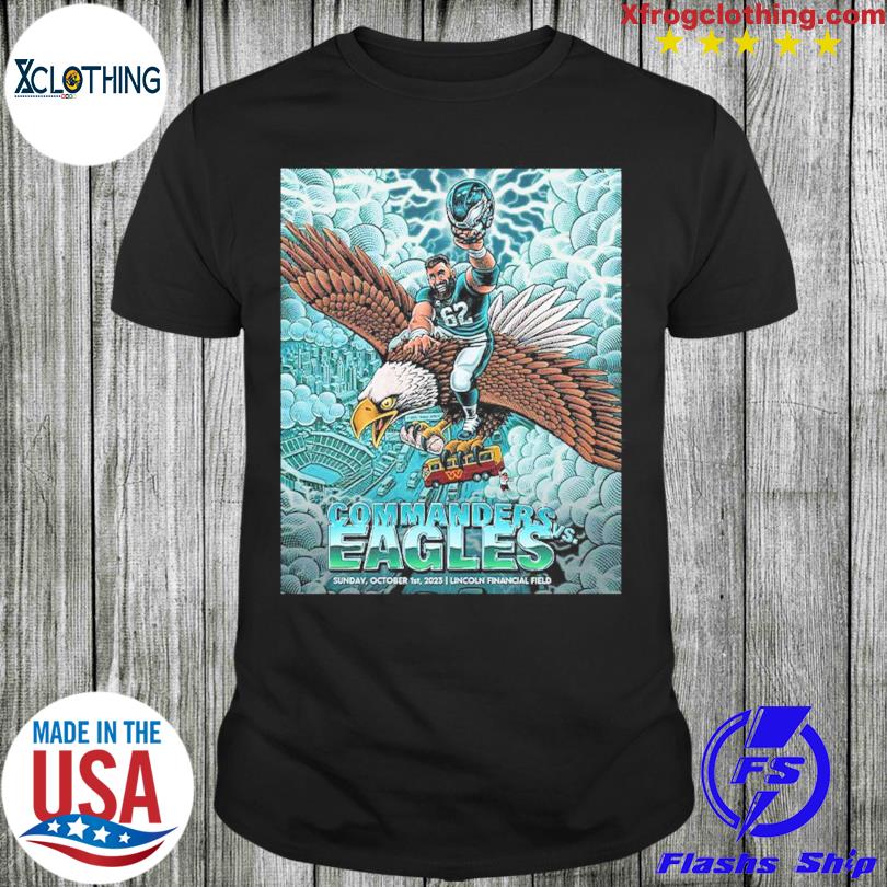 NFL Philadelphia Eagles Vs The Commanders Sunday October 1st 2023 Poster  Premium Unisex T-Shirt, hoodie, sweater and long sleeve