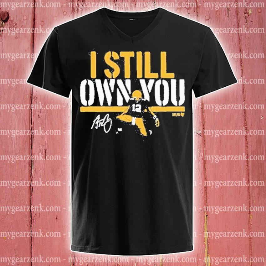 Green bay packers aaron rodgers I own you shirt, hoodie, sweater, long  sleeve and tank top