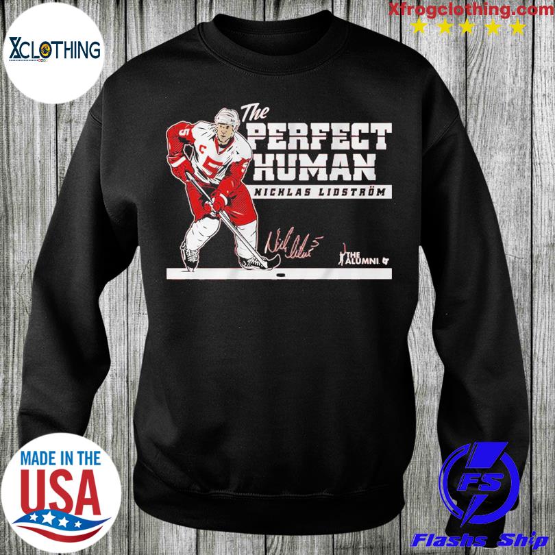 Nicklas Lidstrom The Perfect Human Shirt, hoodie, sweater, long
