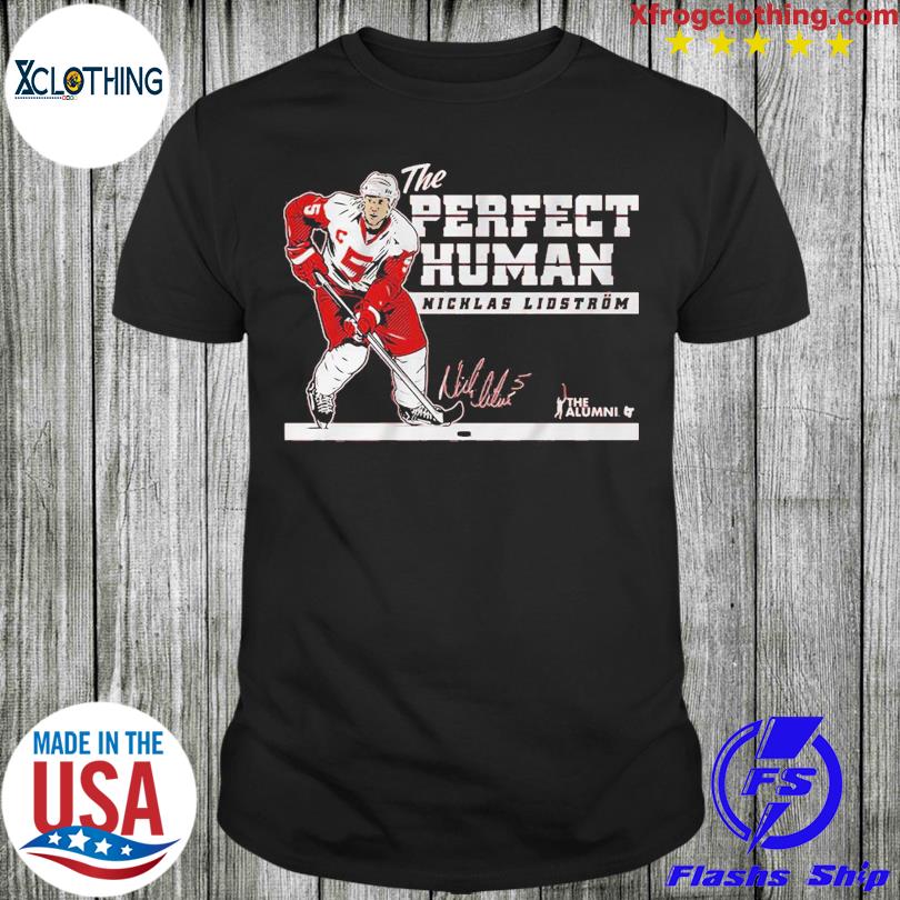 Nicklas Lidstrom The Perfect Human T-shirt
