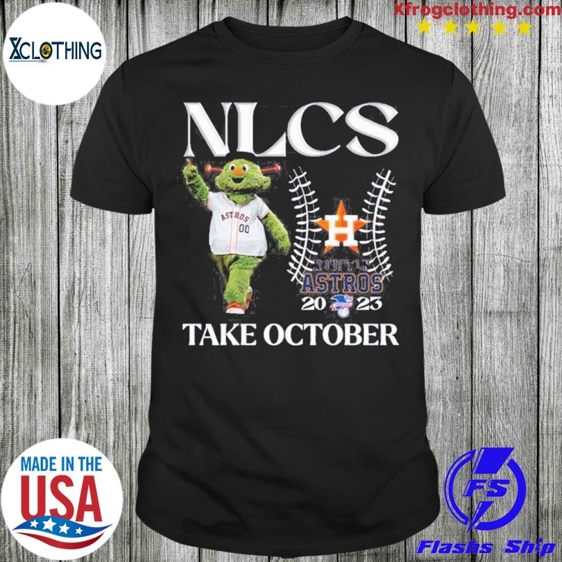 Nlcs Houston Astros 2023 Take October Shirt - Zerelam