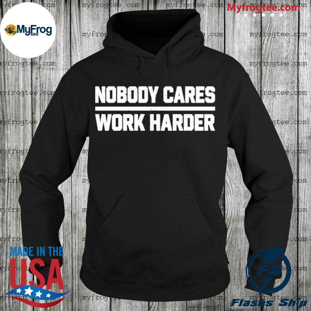 Nobody Cares Work Harder Lamar Tshirt Black