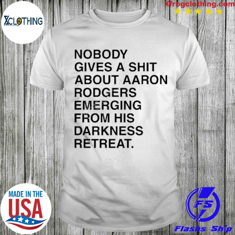 Nobody gives a shirt about aaron rodgers emerging from his