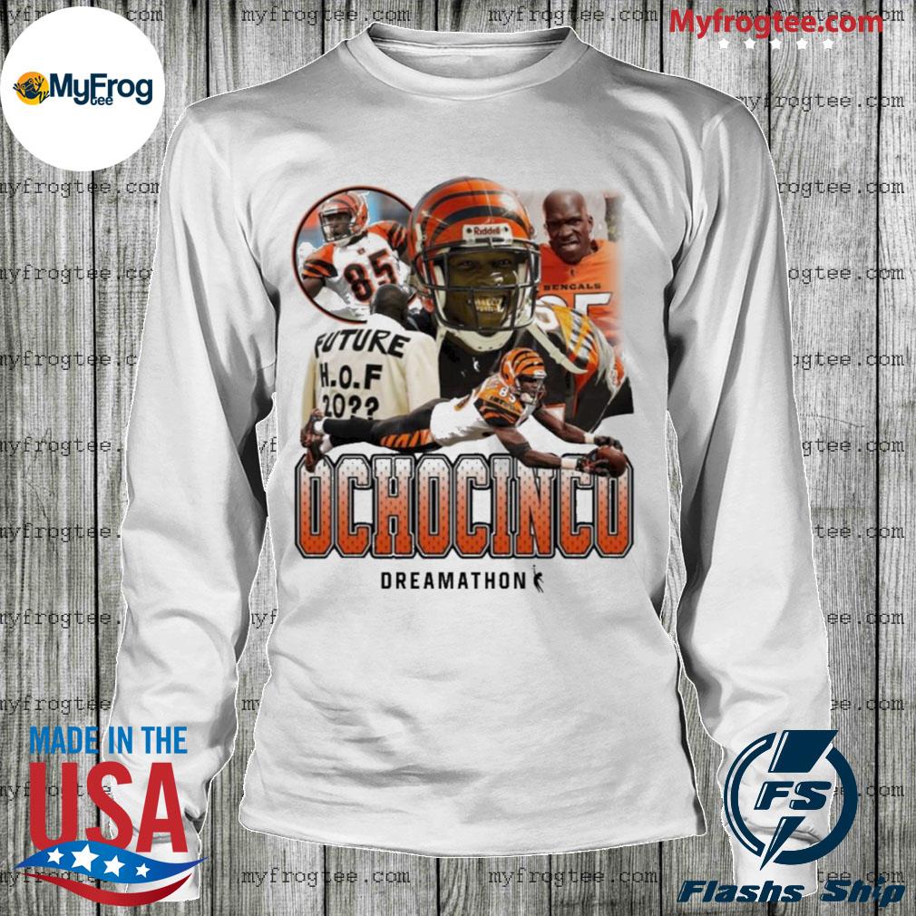 Ochocinco cincinnatI bengals dreamathon merch ochocinco 85 dreams shirt,  hoodie, sweater and long sleeve