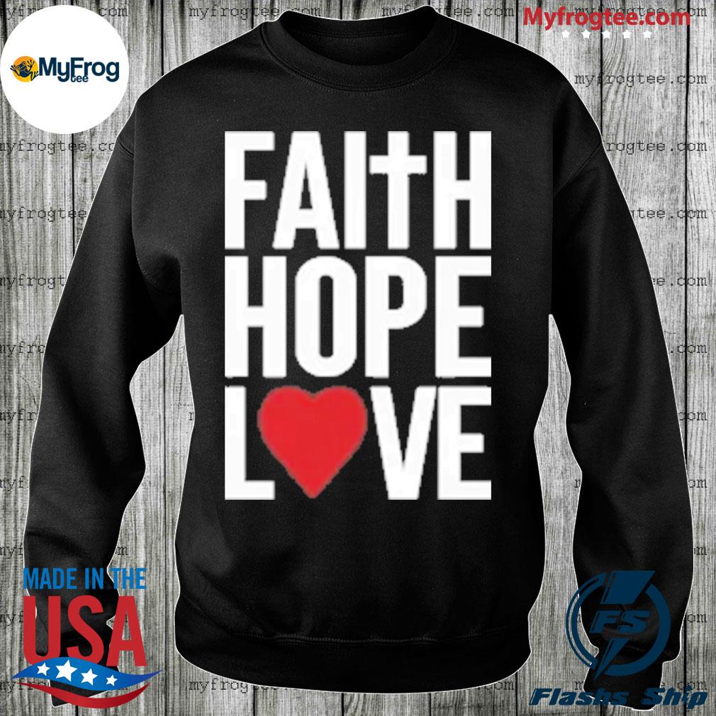 Tatum Merch Faith Hope Love Shirt, hoodie, sweater and long sleeve
