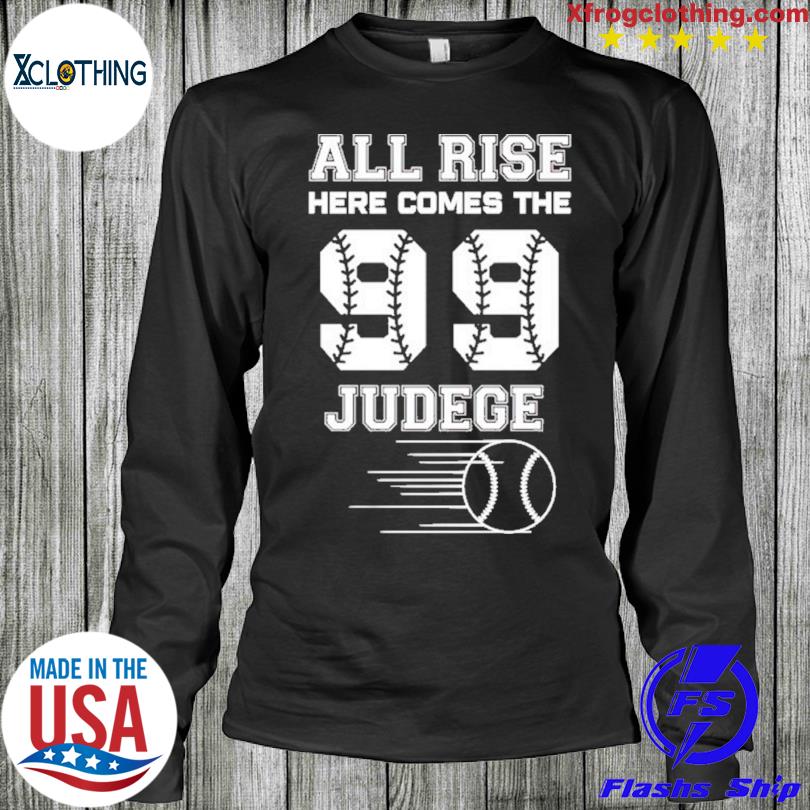Official Aaron Judge All Rise Here Comes The Judge shirt, hoodie, sweater  and long sleeve