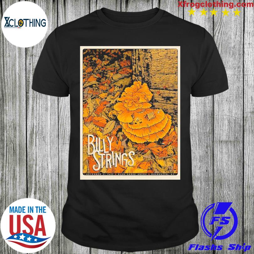 Official billy Strings Blue Cross Arena Rochester, NY Nov 9 2022 Poster shirt