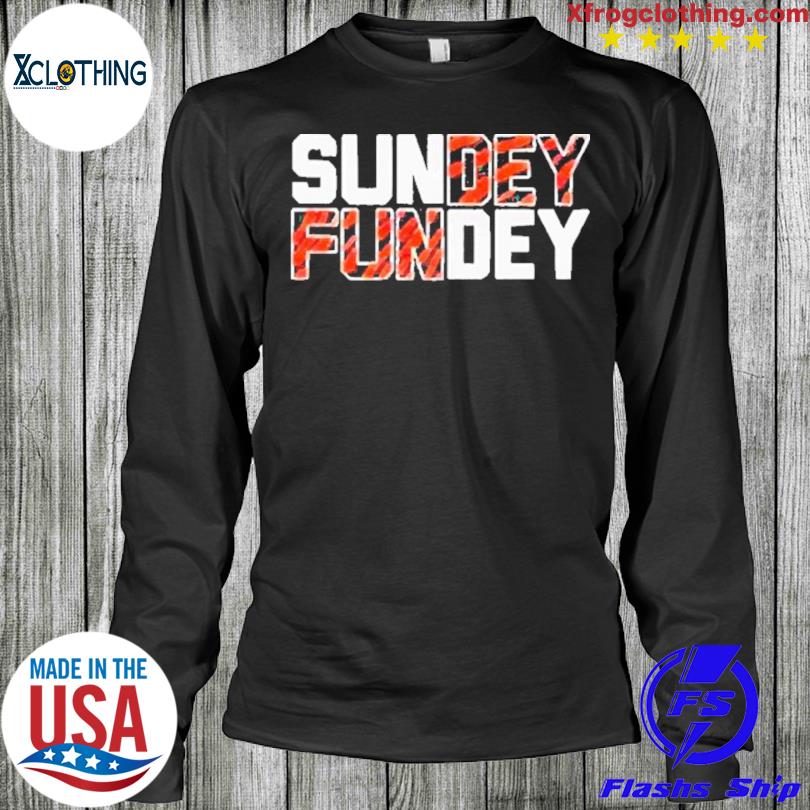 Cincinnati Bengals Sunday Funday Shirt, hoodie, sweater, long sleeve and  tank top