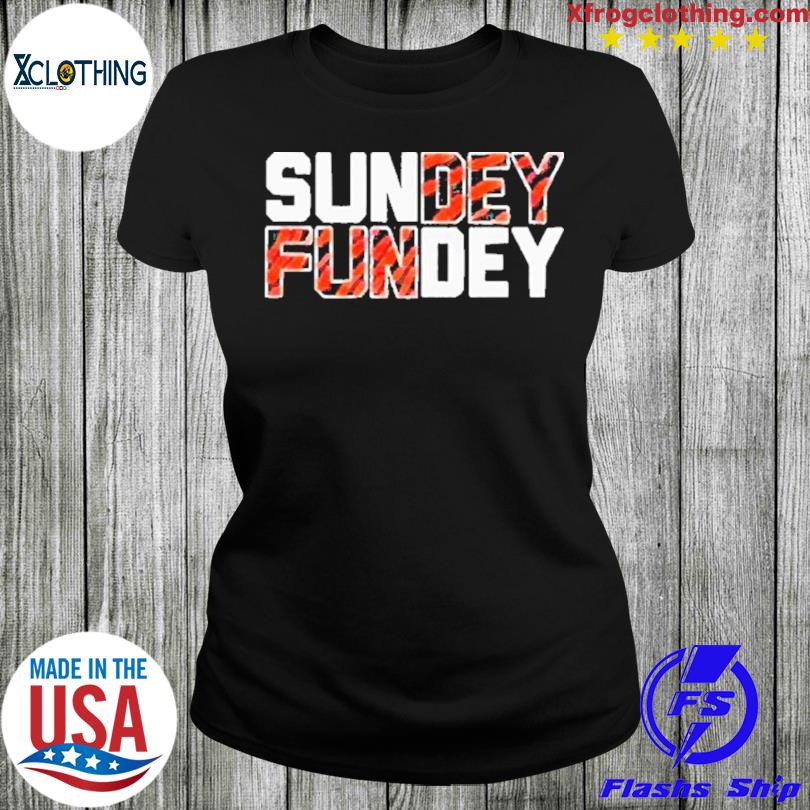 Sundey Fundey Funny Cincinnati Bengals Shirts Gift for Fans