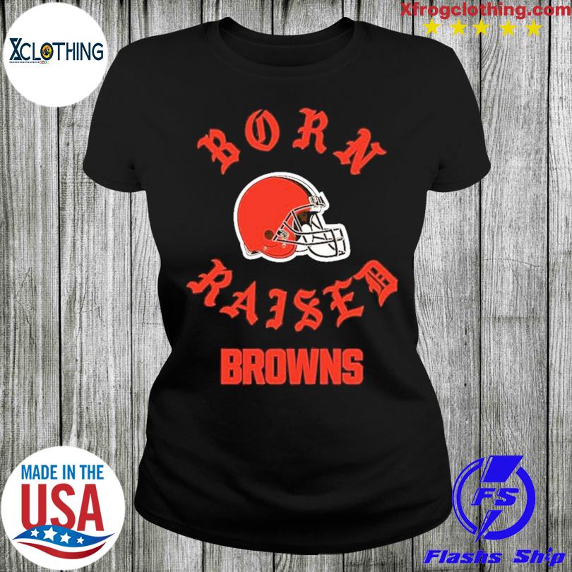 Cleveland Browns Born X Raised Unisex T-shirt - Shibtee Clothing