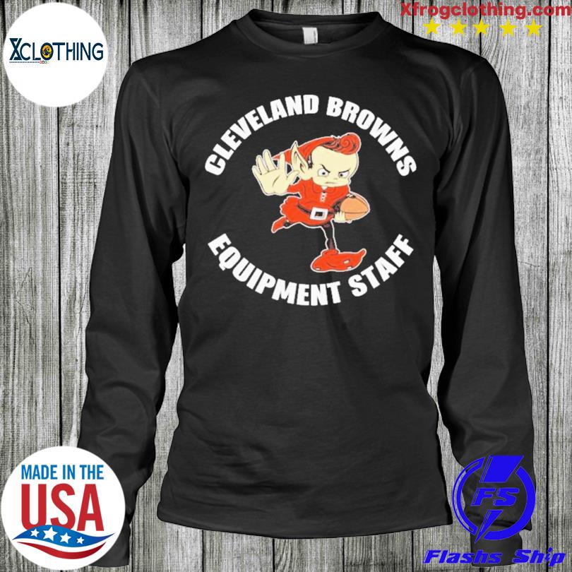 Official Cleveland Browns Equipment Staff Shirt, hoodie, sweater