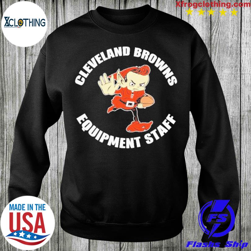 Official Cleveland Browns Equipment Staff Shirt, hoodie, sweater