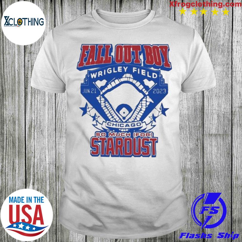 Official Chicago Fall Out Boy Wrigley Field stardust shirt