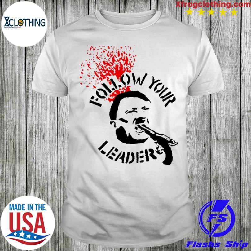 Official Follow Your Leader Anti-Fascist shirt