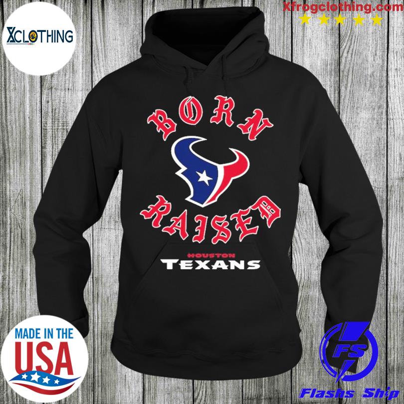 Houston Texans Born X Raised Unisex T-shirt - Shibtee Clothing