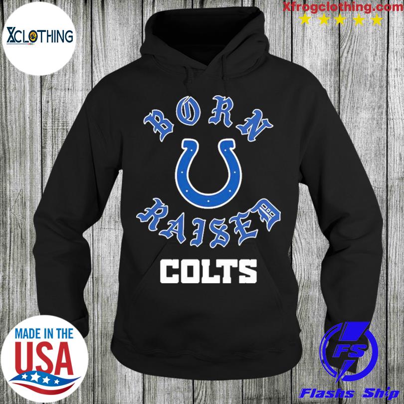 Indianapolis Colts Born X Raised New Shirt, hoodie, longsleeve