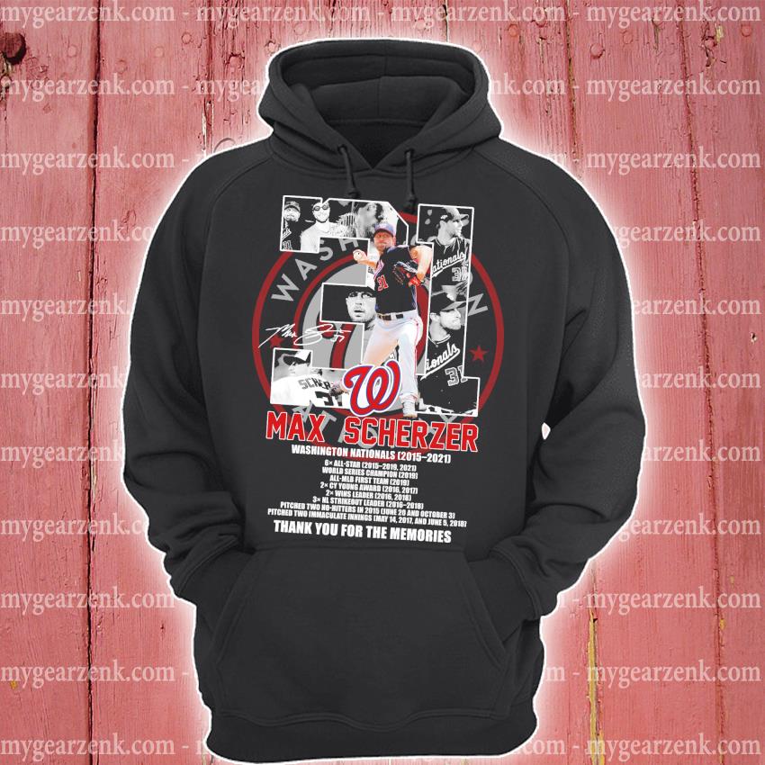 Thank you Max Scherzer Washington Nationals 2015-2021 world series 2019  signature shirt, hoodie, sweater, long sleeve and tank top