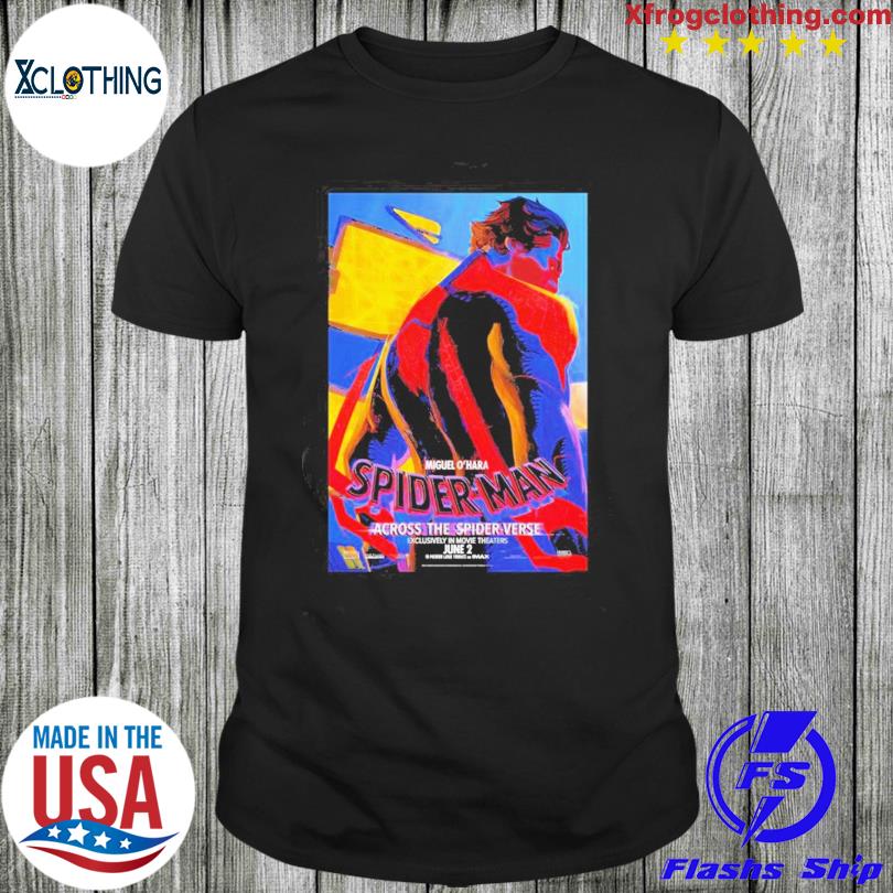 Official Miguel Ohara Spider-man Across The Spider Verse Exclusively In Movie Theaters June 2 T-shirt