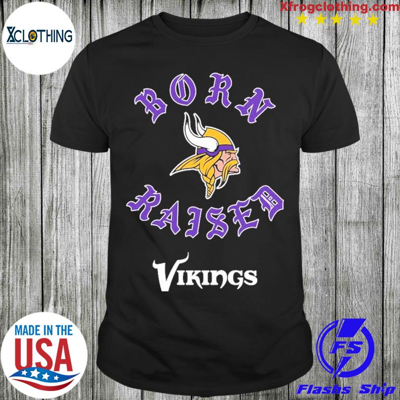 Minnesota Vikings Born X Raised Shirt, hoodie, sweater, long