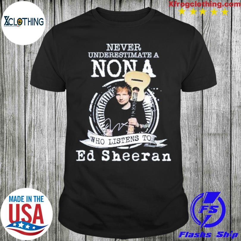 Official Never underestimate a Noona Who listens to Ed Sheeran shirt