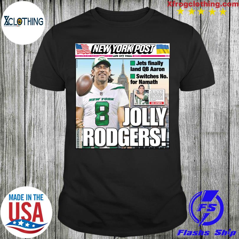 Official aaron Rodgers Qb New York Jets shirt, hoodie, sweater, long sleeve  and tank top