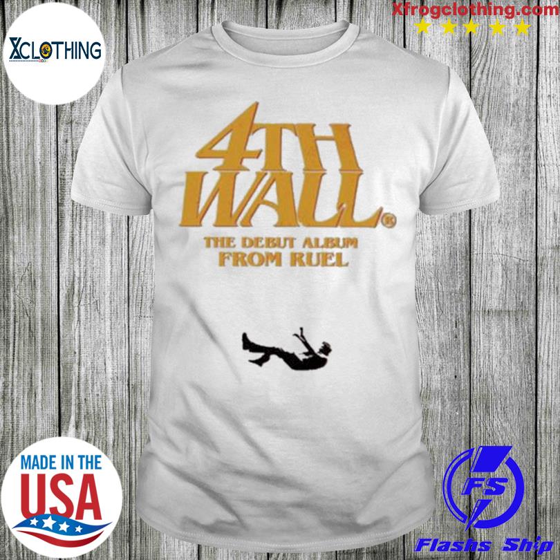 Official Oneruel 4Th Wall The Debut Album From Ruel Wall Dye shirt