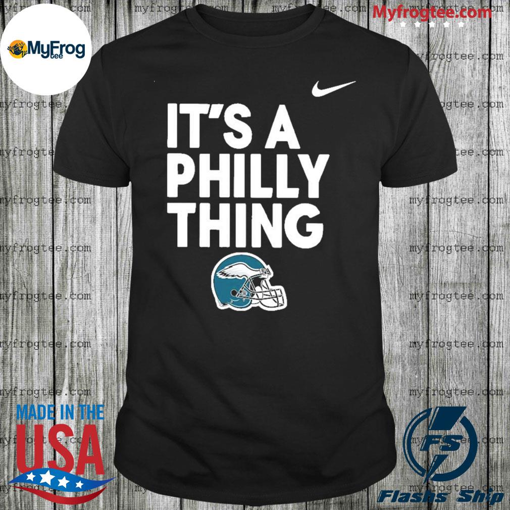 Official philadelphia Eagles hat it’s a Philly thing shirt