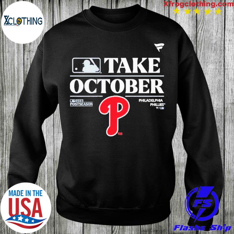 Ipeepz Philadelphia Phillies Take October Playoffs Postseason 2023 Shirt