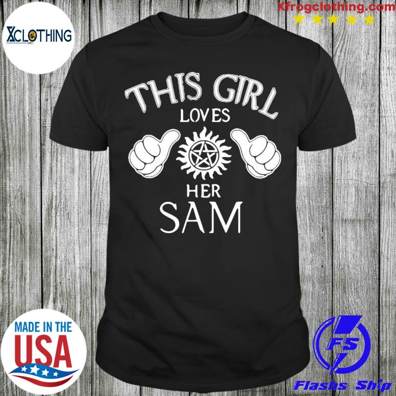 Official This Girl Loves Her Sam T-shirt