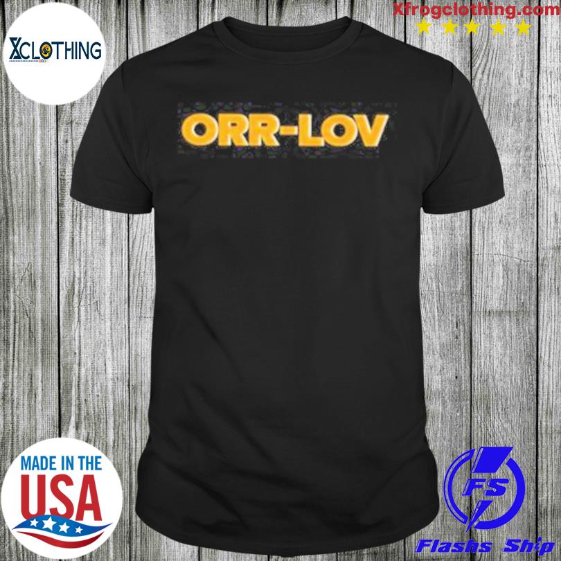 Orr-Lov shirt