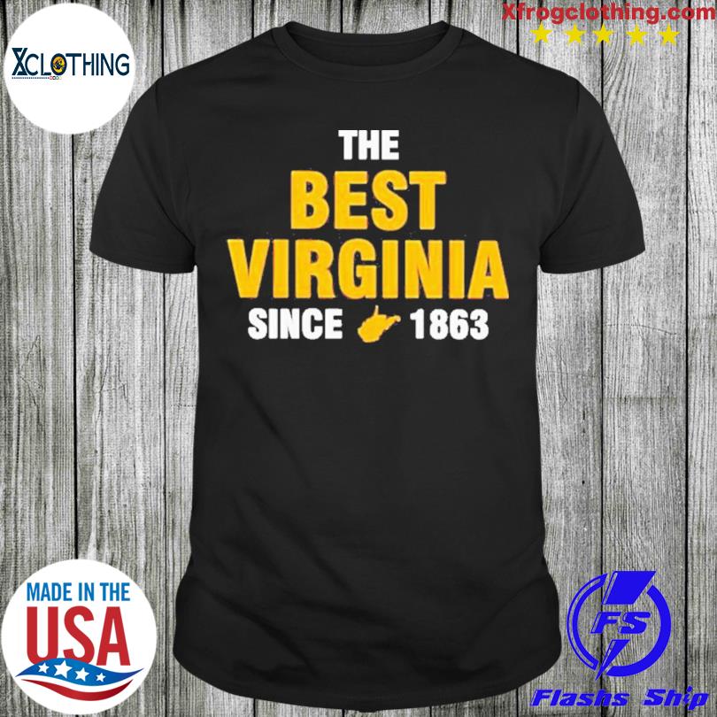 OThe Best Virginia Since 1863 shirt