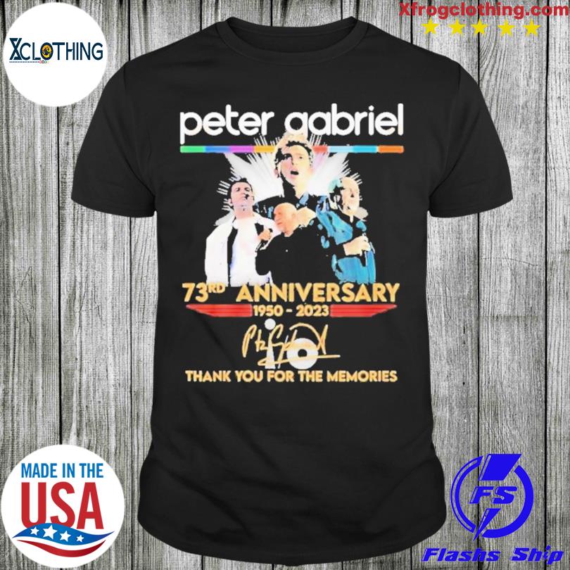 Peter Gabriel 73rd anniversary 1950 2023 signature thank you for the memories shirt