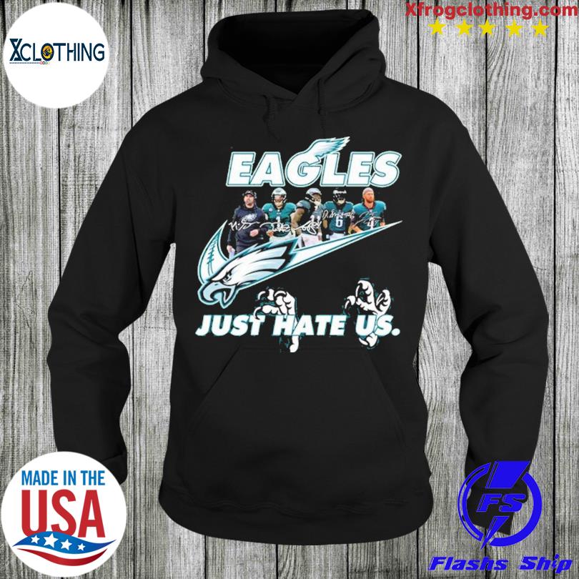 Eagles just hate us T-shirt, hoodie, sweater, long sleeve and tank top