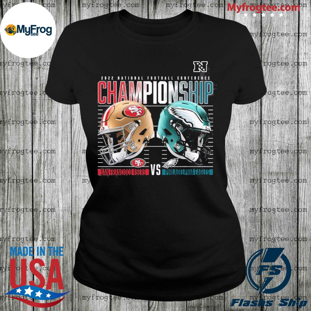 Philadelphia eagles vs. san francisco 49ers 2022 nfc championship game shirt,  hoodie, sweater, long sleeve and tank top