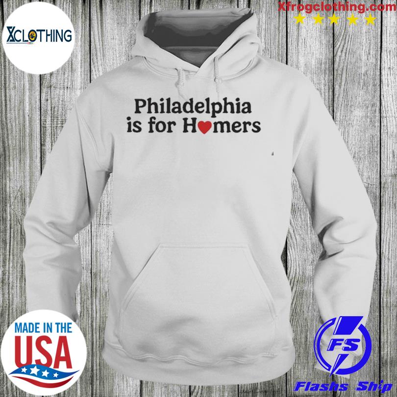 Philadelphia Phillies Is For Homers Shirt - ShirtsOwl Office