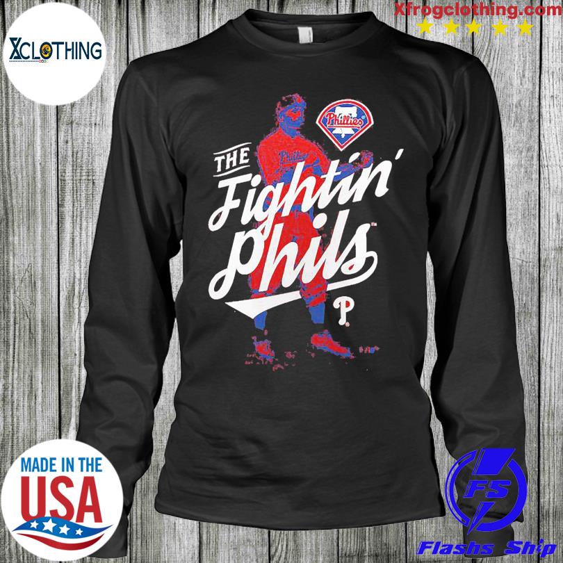 Fightin' Phils Philadelphia Phillies shirt, hoodie, sweater and long sleeve