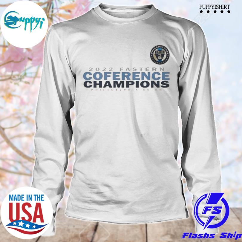 2022 Eastern Conference Champions Philadelphia Union shirt, hoodie