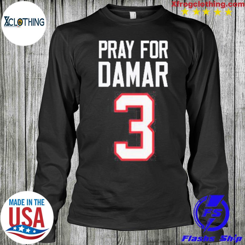 Hamlin strong pray for damar damar hamlin love for 3 shirt, hoodie,  sweater, long sleeve and tank top