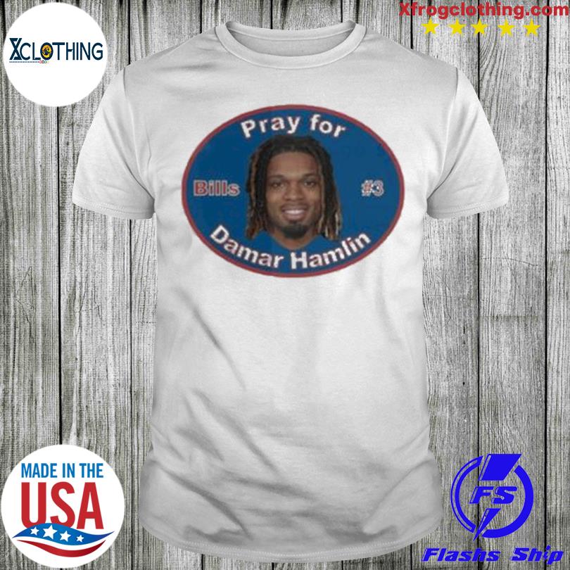 Pray for Damar Hamlin Buffalo Bills #3 2023 t-shirt, hoodie, sweater, long  sleeve and tank top