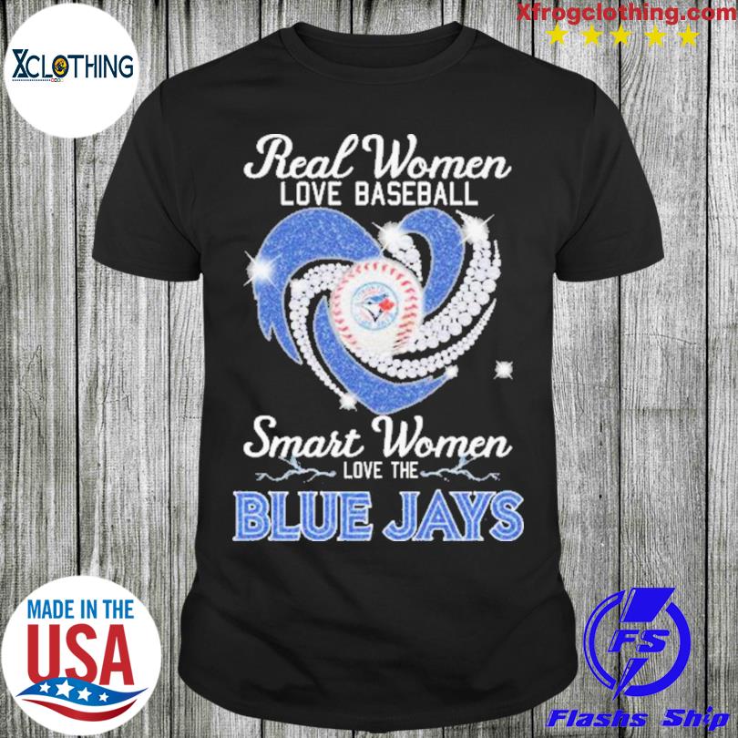 Official real women love Football smart women love the blue jays T