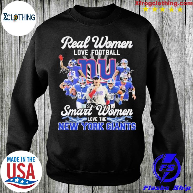 Real Women Love Football Smart Women Love The NY Giants Shirt